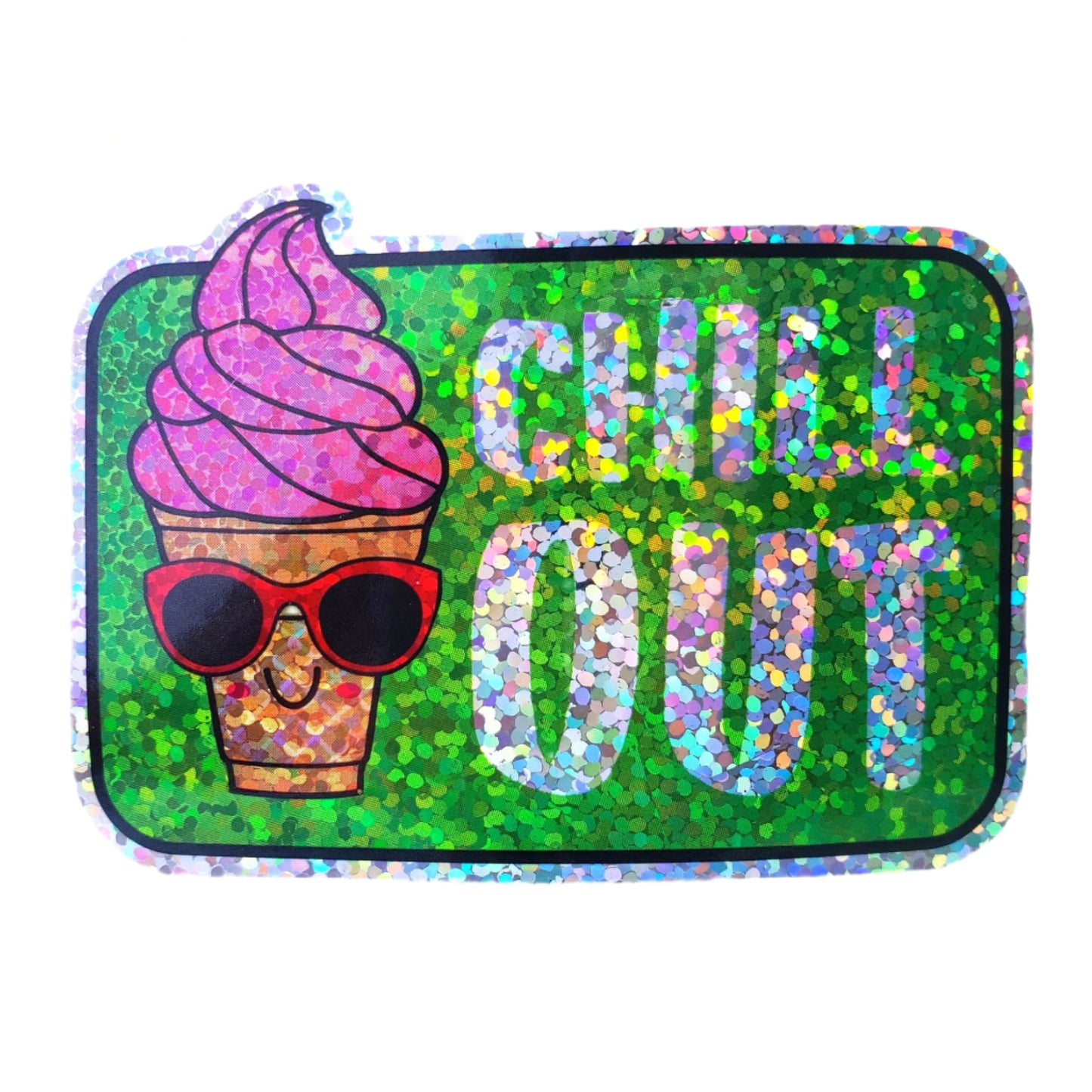 Premium Sticker - Sparkly Holographic Glitter Chill Out from Confetti Kitty, Only 2.00