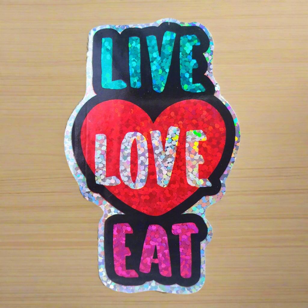 Premium Sticker - Sparkly Holographic Glitter Live Love Eat from Confetti Kitty, Only 2.00