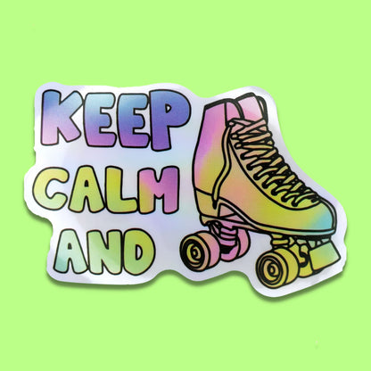 Keep Calm and Skate waterproof holographic sticker with a colorful roller skate design