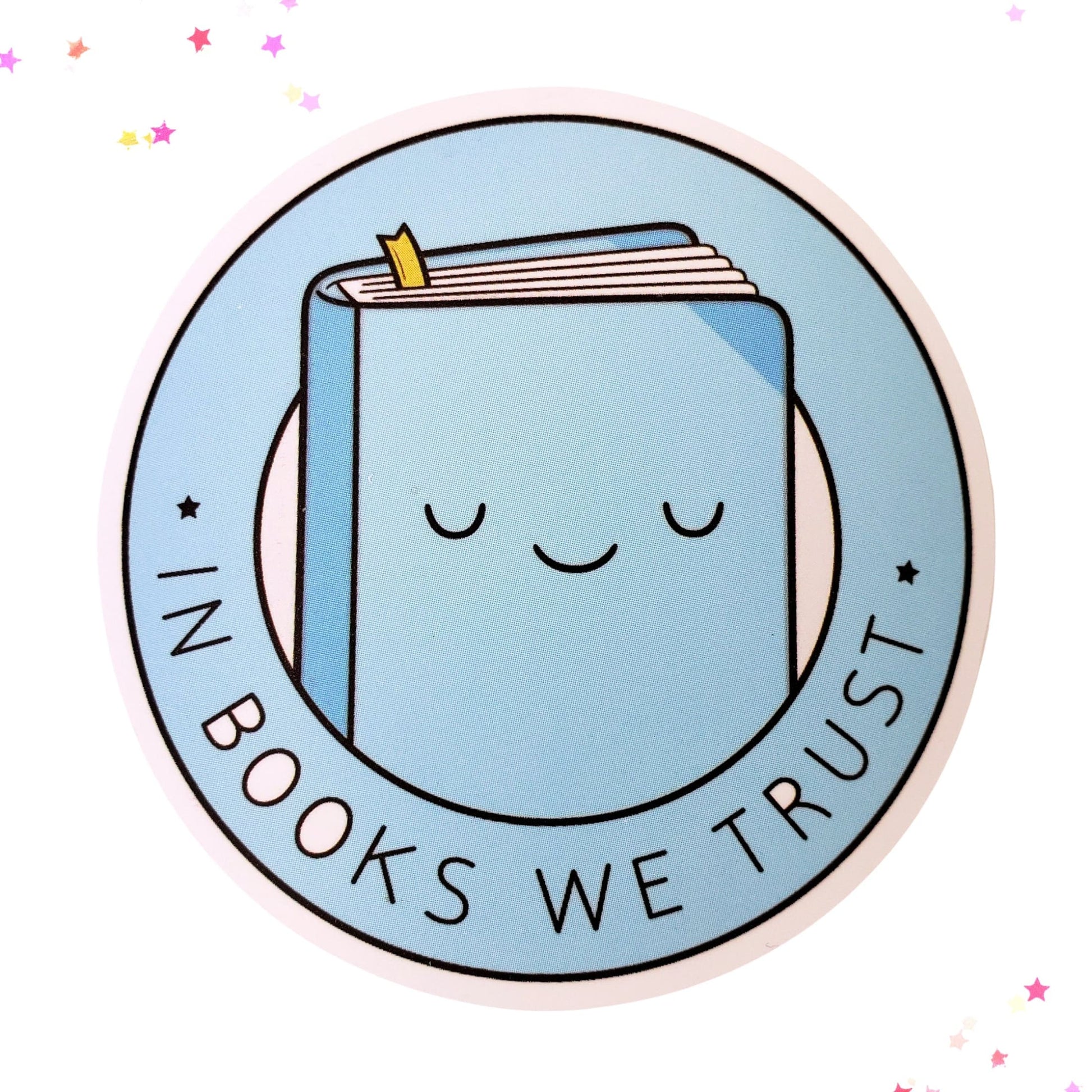 In Books We Trust Waterproof Sticker from Confetti Kitty, Only 1.00