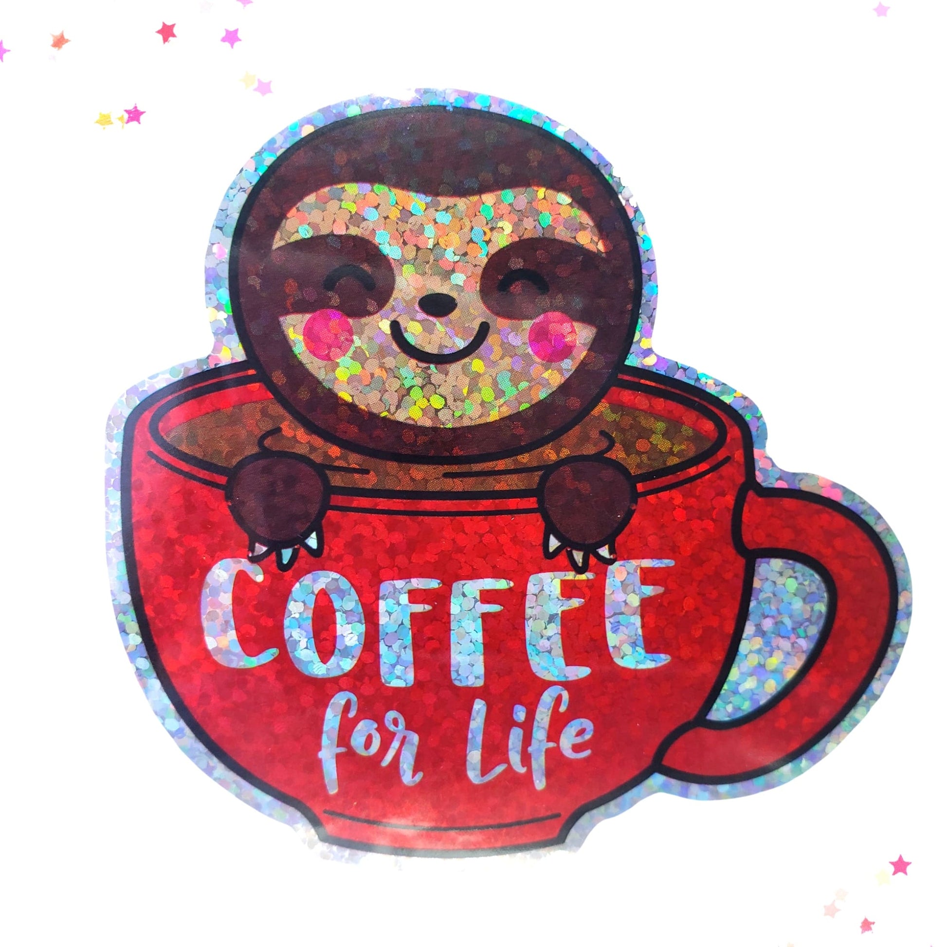 Premium Sticker - Sparkly Holographic Glitter Coffee for Life Sloth from Confetti Kitty, Only 2.00
