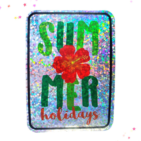 Premium Sticker - Sparkly Holographic Glitter Summer Holidays from Confetti Kitty, Only 2.00